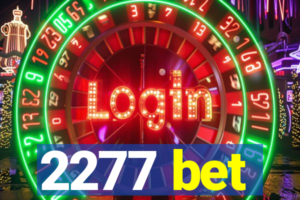 2277 bet